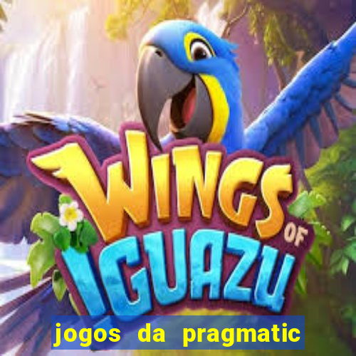 jogos da pragmatic que mais pagam